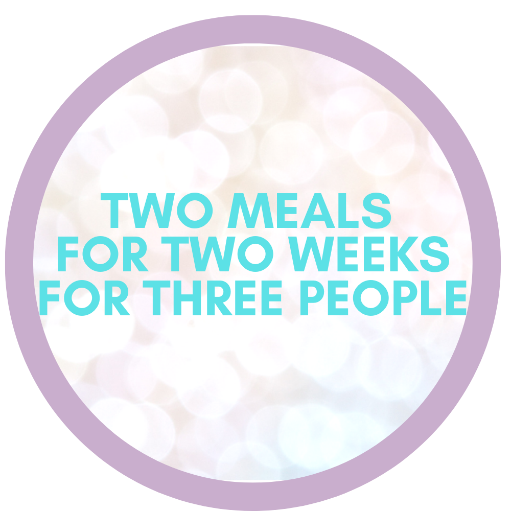 Two meals for Two weeks for Three people