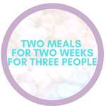 Two meals for Two weeks for Three people